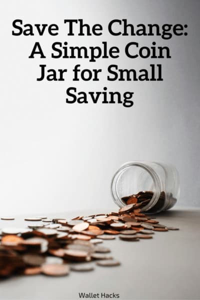 Sometimes simple ideas beat more complicated ones - use a change jar for small time savings!