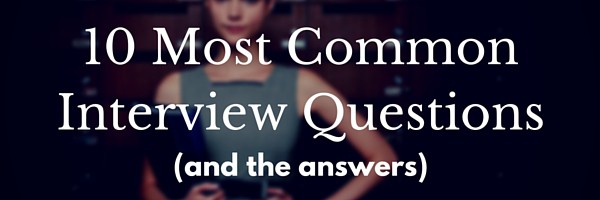 10 Most Common Interview Questions