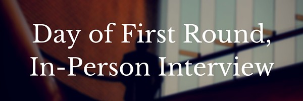 day of 1st in-person interview