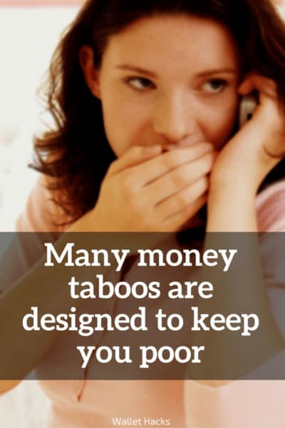 Knowledge is power but so many of our social taboos about money push us to keep quiet. Learn how to fight against these taboos that are keeping you poor.