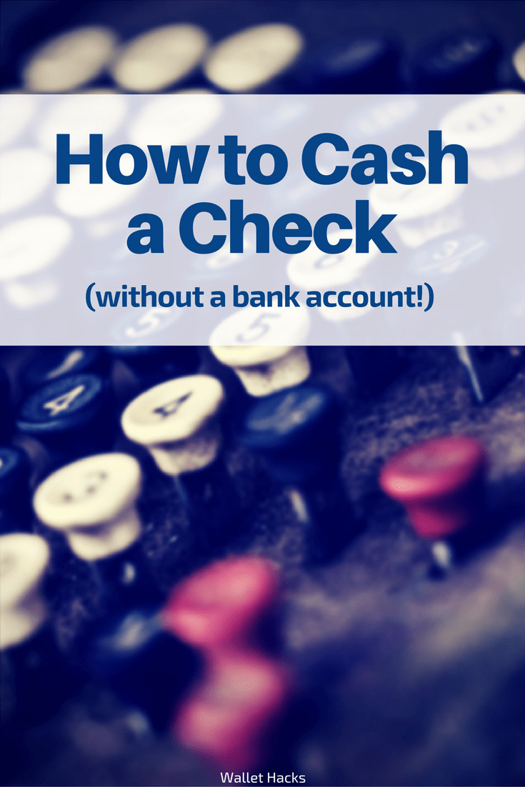 Cheapest Way to Cash a Personal Check without a Bank Account