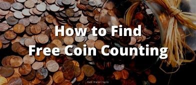 Coinstar will charge you an 11.9% fee but we find out how you can get free coin counting without the hassle of actually counting coins.