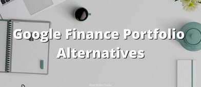 I was sad to find out Google was downgrading/eliminating Google Finance but fortunately I found six solid alternatives depending on how complex, or simple, you need your portfolio tracker to be.