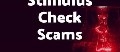Beware of stimulus check scams! Read what you need to look out for to avoid being taken advantage of!