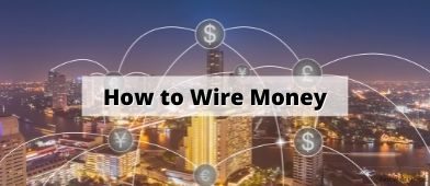 How to Wire Money