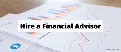 Hire a Financial Advisor