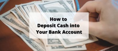 How to Deposit Cash into Your Bank Account