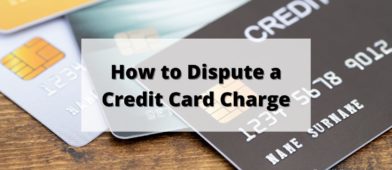 How to Dispute a Credit Card Charge