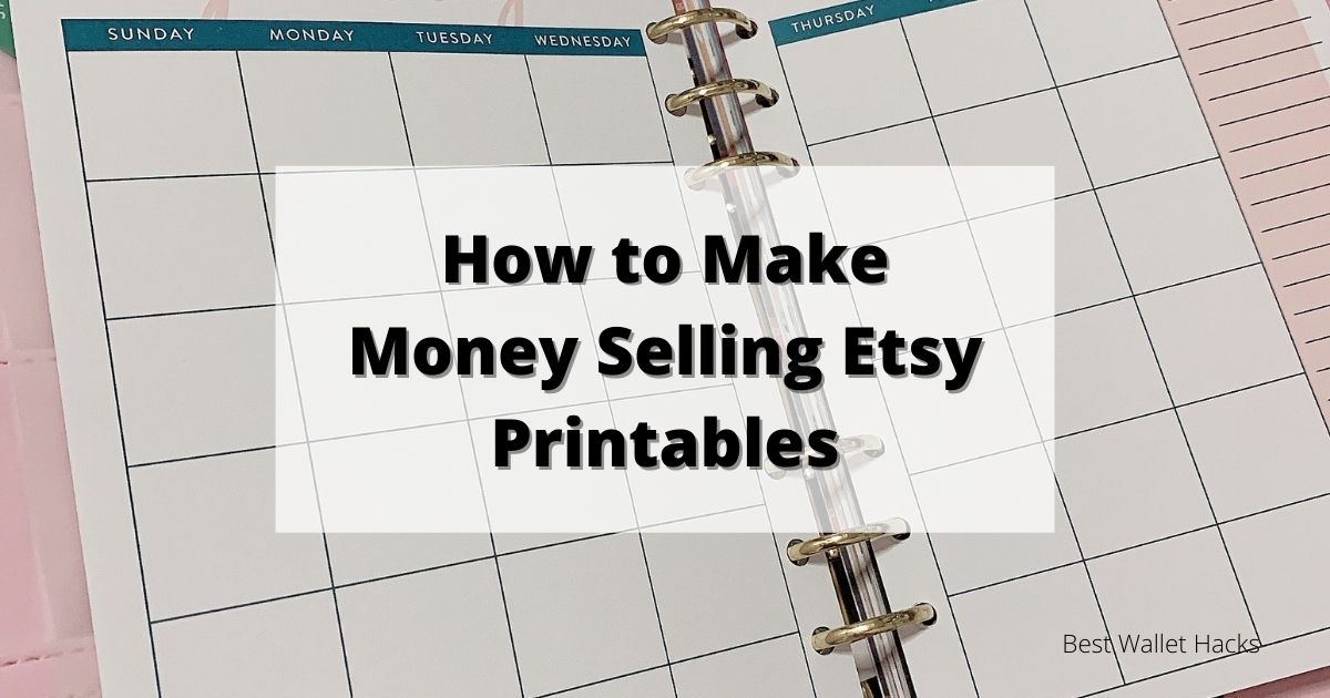 How to Make Money Selling Etsy Printables - WalletHacks.com