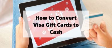 how to convert visa gift cards to cash