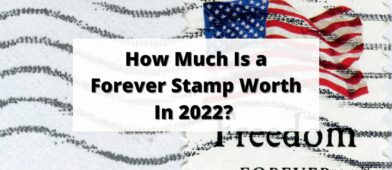 How Much Is a Forever Stamp Worth in 2022