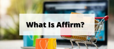 What Is Affirm Buy Now Pay Later Loans