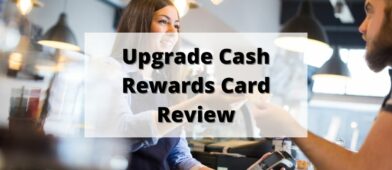 Upgrade Cash Rewards Card Review