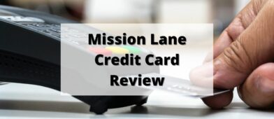 Mission Lane Credit Card Review
