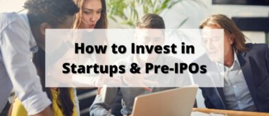 how to invest in startups and pre-ipo private companies
