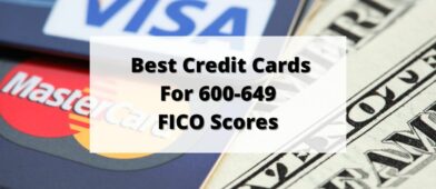 best credit cards for 600-649 FICO scores