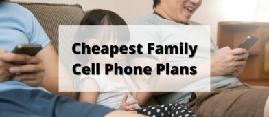 cheapest family cell phone plans